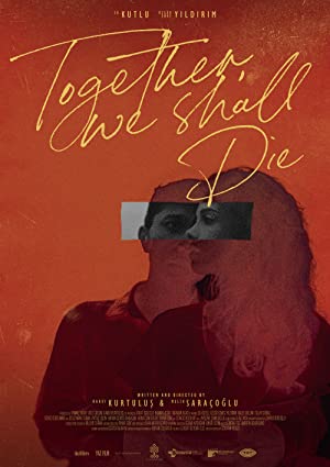 Birlikte Ölecegiz izle